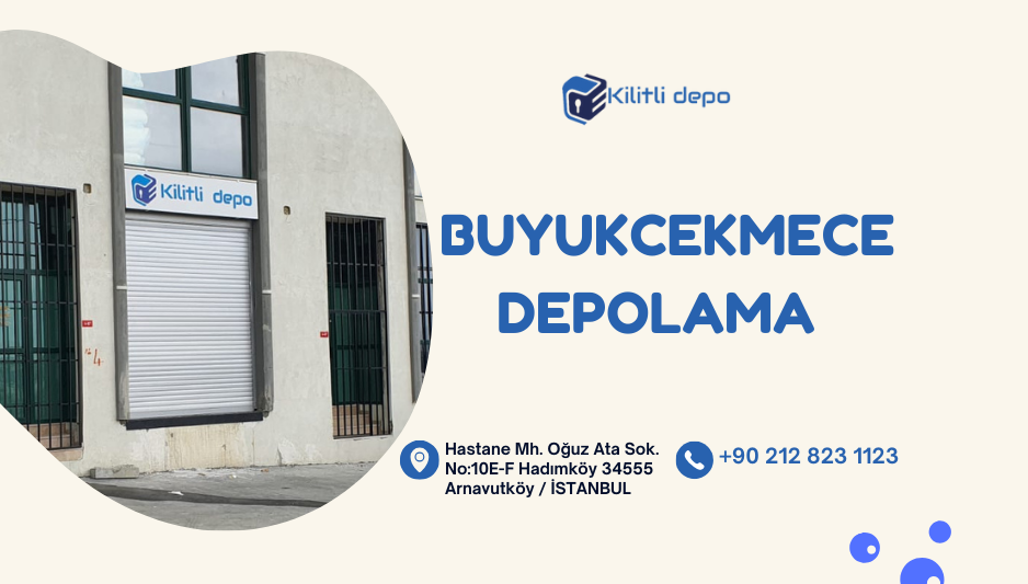Büyükçekmece Eşya Depolama